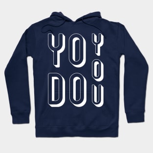 YO DO YOU! Hoodie